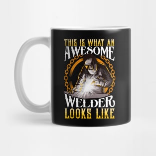 This Is What An Awesome Welder Looks Like Welding Mug